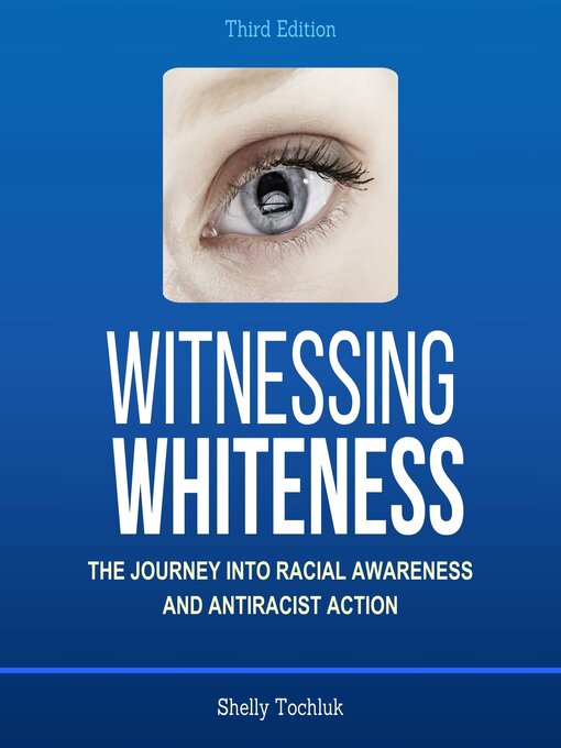 Title details for Witnessing Whiteness by Shelly Tochluk - Wait list